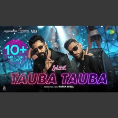 Tauba Tauba - Karan Aujla (0fficial Mp3)