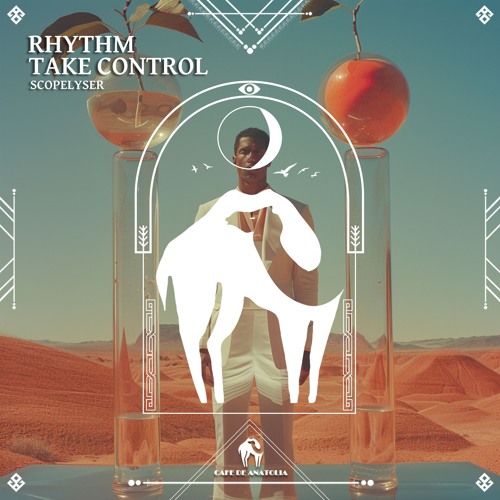 Scopelyser - Rhythm Take Control (Cafe De Anatolia)