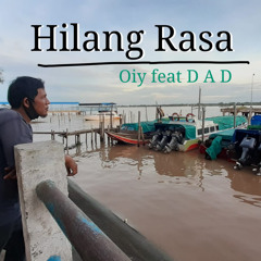 Hilang Rasa (feat. DAD)