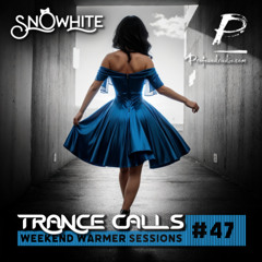 Trance Calls #47 - Weekend Warmer @Profoundradio