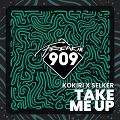 Take Me Up (Radio Edit) - Kokiri x SELKER