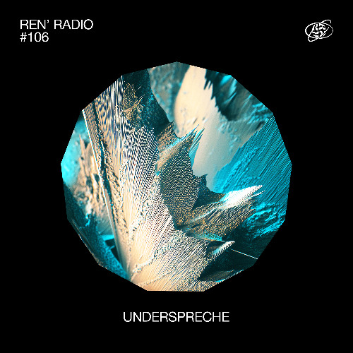 Ren' Radio #106 - Underspreche
