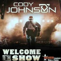 Welcome to the show - Cody Johnson
