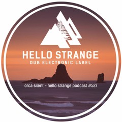 orca silent - hello strange podcast #527