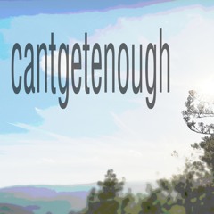cantgetenough (prod. grim)
