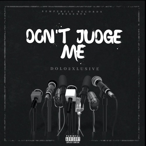 Don't Judge Me