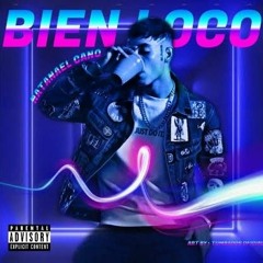 Natanael Cano - Bien Loco (Audio Oficial)