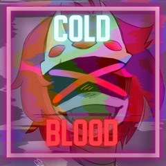 [SECRET SANTA] Cold Blood
