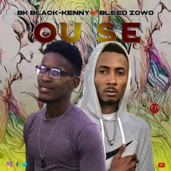 Bk Black-Kenny baby -OU SE - Ft Bleed Zowo HG