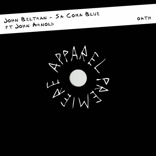 APPAREL PREMIERE: John Beltran - Sa Coma Blue ft John Arnold [Oath]