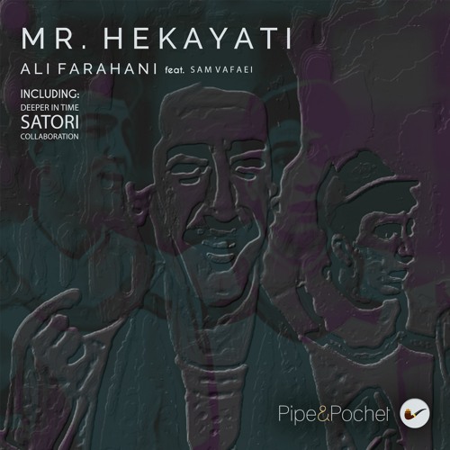Ali Farahani & Satori - Mr. Hekayati EP