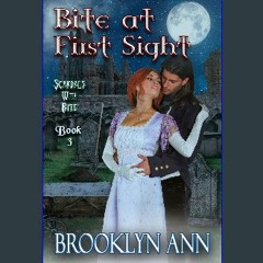 [PDF] 📕 Bite at First Sight: a regency vampire romance: historical paranormal romance (Scandals Wi