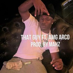 THAT GUY FEAT. AMG ARCO