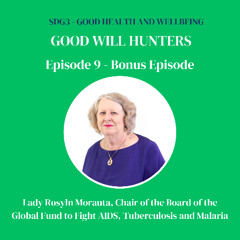 Bonus Episode - Lady Roslyn Morauta