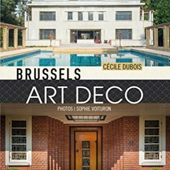 ACCESS KINDLE ☑️ Brussels Art Deco: Walks in the City Center by  Cecile Dubois &  Sop