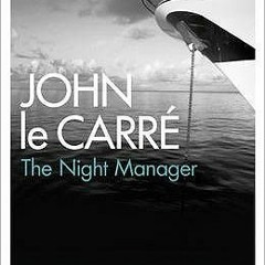 ^Read^ The Night Manager by John le Carré