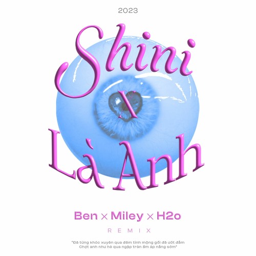 Shini X La Anh - Benn X Miley X H2O