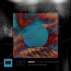 Gemmy - Oouu (LX One remix; VTR010) [FKOF Promo]