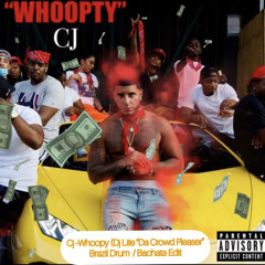 Whoopy (Dj Lite Da Crowd Pleaser Brazil Drum / Bachata Edit)