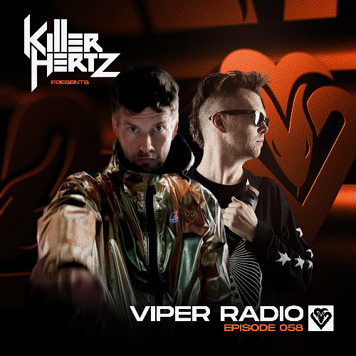 Killer Hertz Presents Viper Radio Episode 058