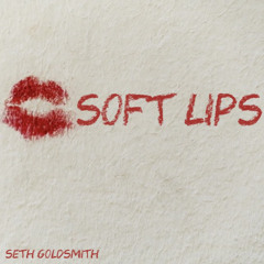 Soft Lips (Prod. Mantra)