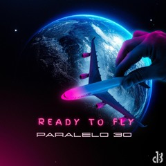 PARALELO30 - READY TO FLY