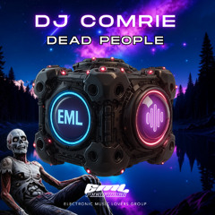 DJ Comrie - Dead People (Extended Mix) Hard Trance - EML Recordings