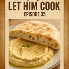LET HIM COOK 35
