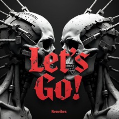 Neovibes - Let's Go!