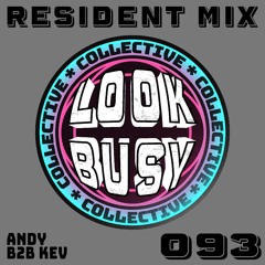 Andy b2b Kev - Resident Mix - 093