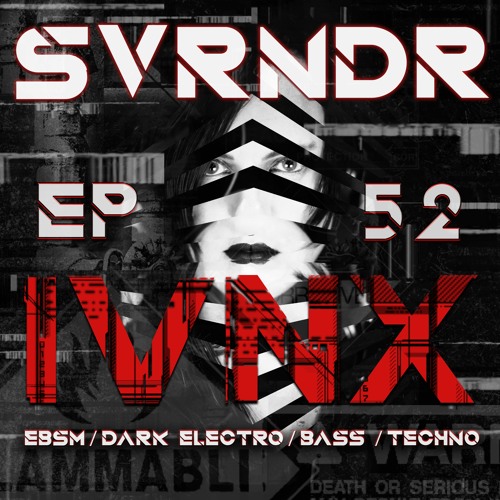 Episode 52 - DJ IVNX / EBSM, BASS, EDM, MIDTEMPO and ELECTRO