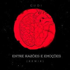 NX Zero - Entre Razões E Emoções (GUDI Remix)