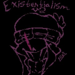 [400 FS?] Existentialism V2