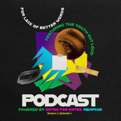 For Lack of Better Words - S1 Episode 4