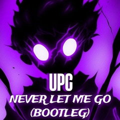 UPC - Never let me go (bootleg) FREE!!