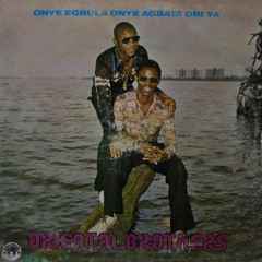 Nigeria - Oriental Brothers - Ibo Highlife - Ozo Wu Iwem