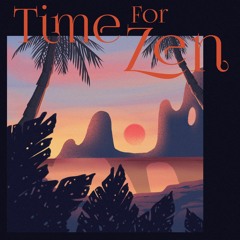 Mr Mantega - Time For Zen [Full Album]