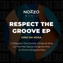Premiere: Gino Da Koda - Respect The Groove [NoZzo Music]