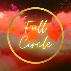 Full Circle- Original