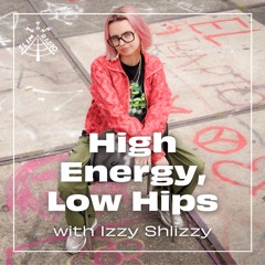 High Energy, Low Hips: Izzy Shlizzy invites Cruise Control - 07.06.24