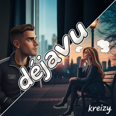 DEJAVU- KREIZY