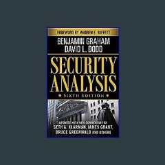{PDF} 💖 Security Analysis: Sixth Edition, Foreword by Warren Buffett (Security Analysis Prior Edit