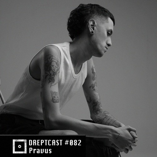 DREPTCAST #082 - Pravus