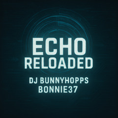 Echo Reloaded