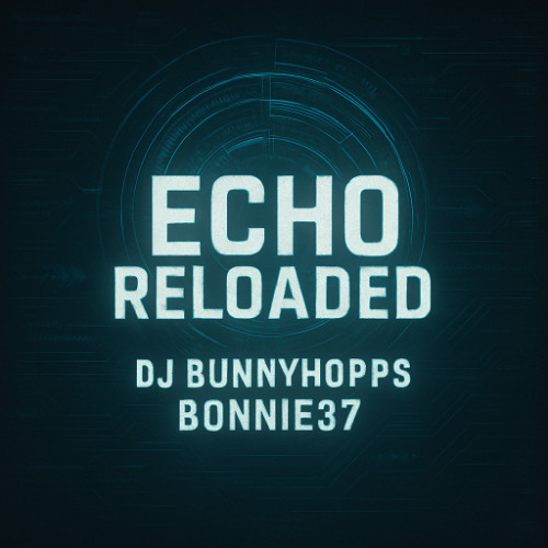Echo Reloaded