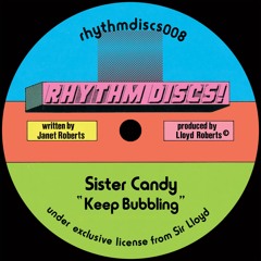 Sister Candy - Keep Bubbling (Disco Mix)