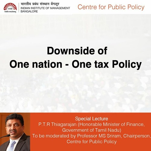 Downside of One nation-One tax | International Conference on Public Policy & Management