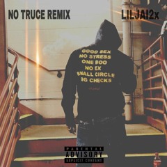 No Truce (feat LilJai2x)