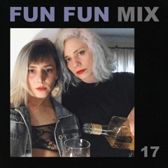 Fun Fun Mix 17 - She Teiks