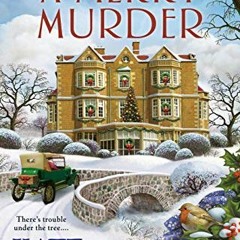[DOWNLOAD] PDF 📮 A Merry Murder (A Special Pennyfoot Hotel Myst Book 10) by  Kate Ki